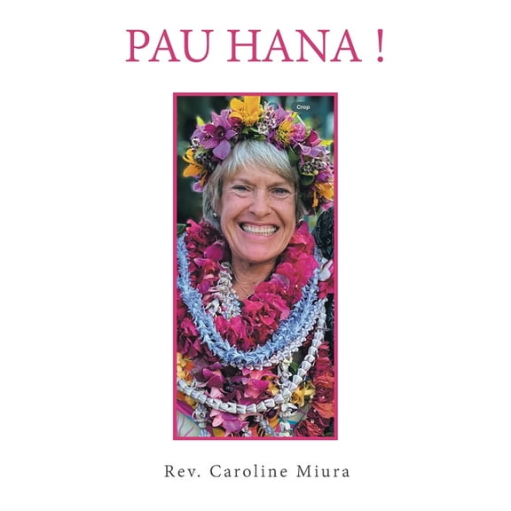 Pau Hana!, (Paperback)