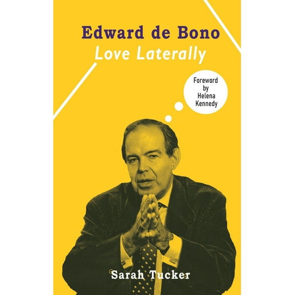 Edward de Bono: Love Laterally, (Hardcover)