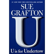 U Is for Undertow: A Kinsey Millhone Novel (Hardcover) by Sue Grafton