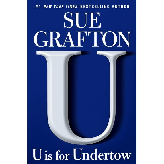 U Is for Undertow: A Kinsey Millhone Novel (Hardcover) by Sue Grafton