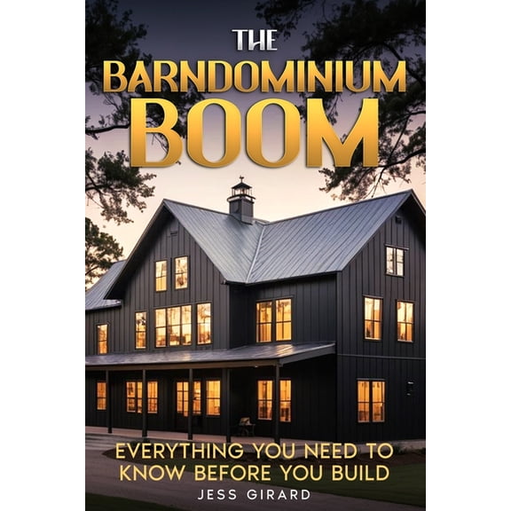 The Barndominium Boom, (Paperback)