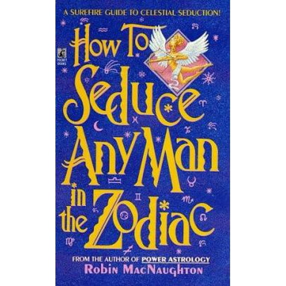 Pre-Owned How to Seduce Any Man in the Zodiac (Paperback) 0671868039 9780671868031