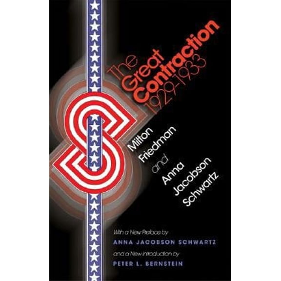 Pre-Owned The Great Contraction, 1929-1933: New Edition (Paperback) 0691137943 9780691137940
