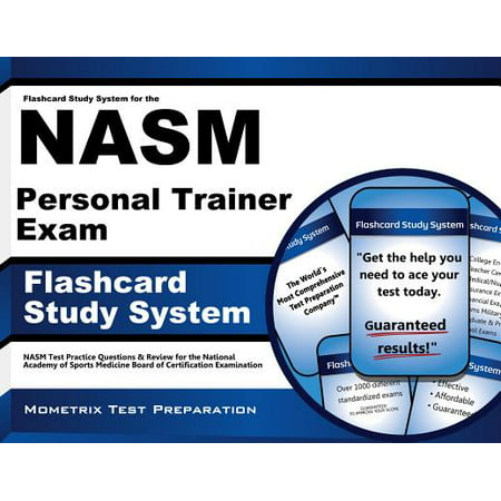 Flashcard Study System for the Nasm Personal Trainer Exam : Nasm Test Practice Questions and Review for the National Academy of Sports Medicine Board of Certification