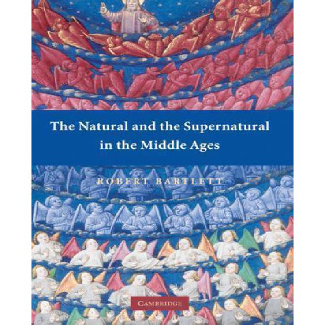 The Natural And The Supernatural In The Middle Ages