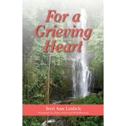 For a Grieving Heart (Paperback)