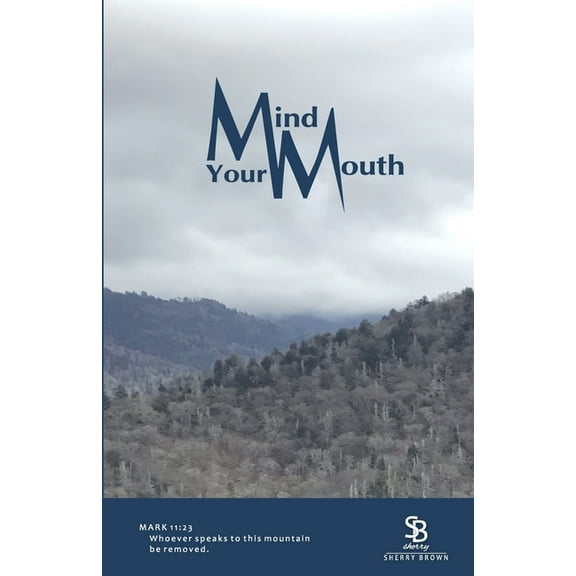 Mind Your Mouth, (Paperback)