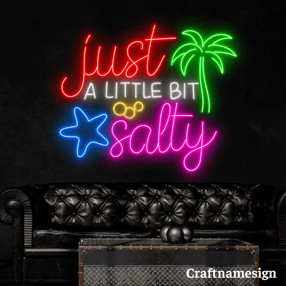 Craftnamesign Just A Little Bit Salty Neon Sign for Beach Club Restaurant Wall Decor