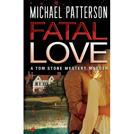 Tom Stone Mystery Murder: Fatal Love (Paperback)