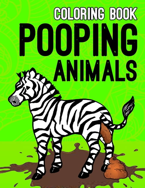 Download Pooping Animals Coloring Book : Coloring Book for Adults ...