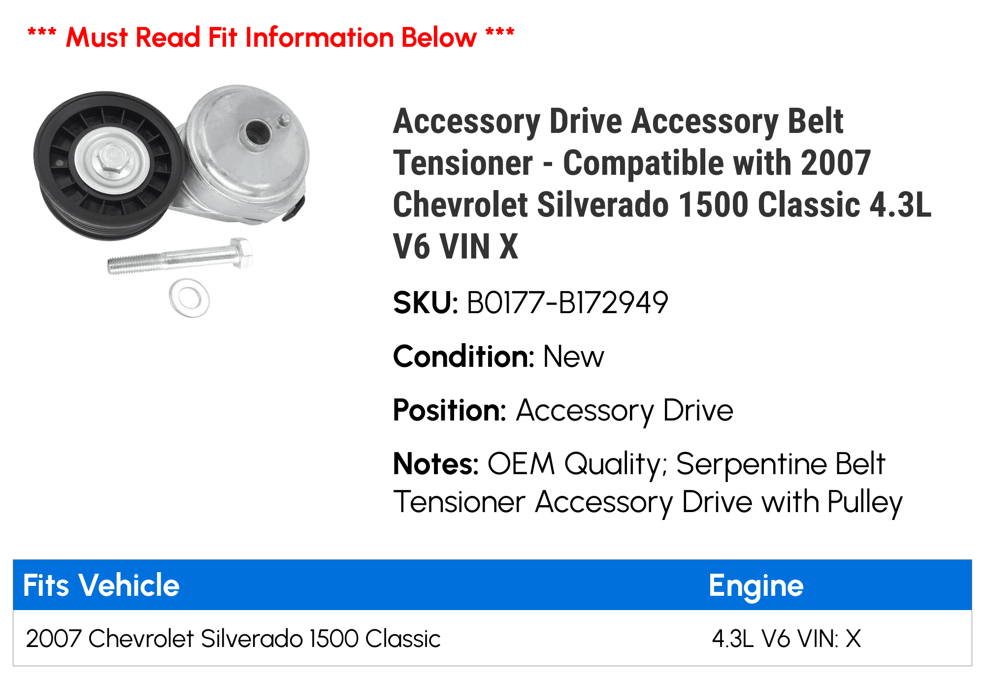 Accessory Drive Accessory Belt Tensioner - Compatible with 2007 Chevy Silverado 1500 Classic 4.3L V6 VIN X