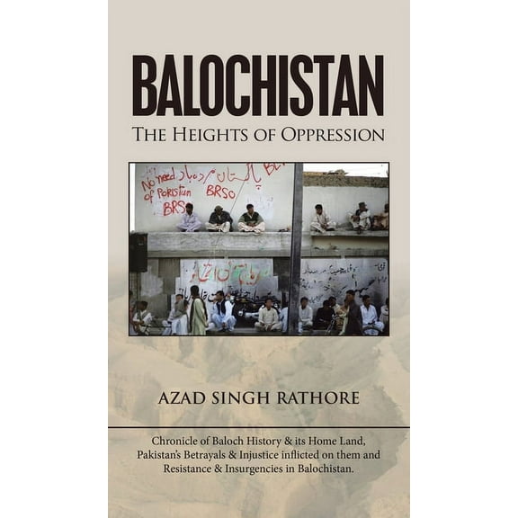 Balochistan : The Heights of Oppression (Hardcover)