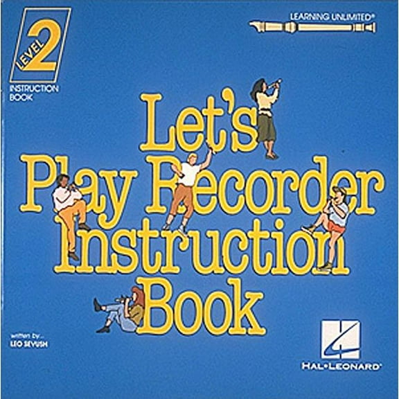 Lets Play Recorder Instruction Book 2: Student Book 2
