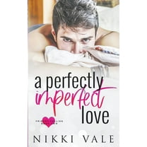 Friends Falling A Perfectly Imperfect Love, Book 2, (Paperback)