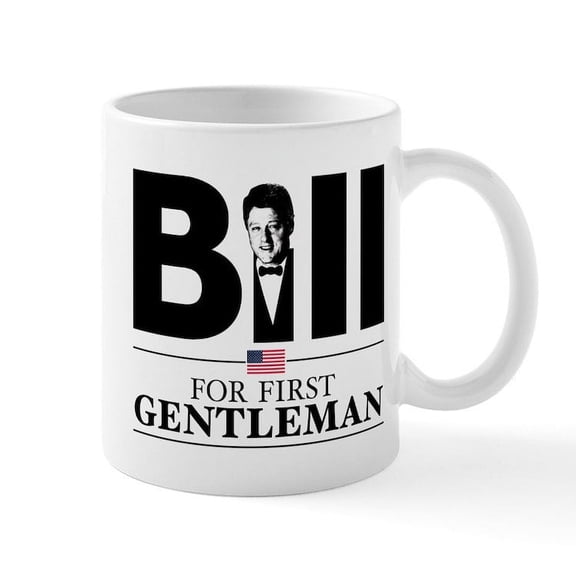 CafePress - Bill For First Gentleman Mug - 11 oz Ceramic Mug - Novelty Coffee Tea Cup
