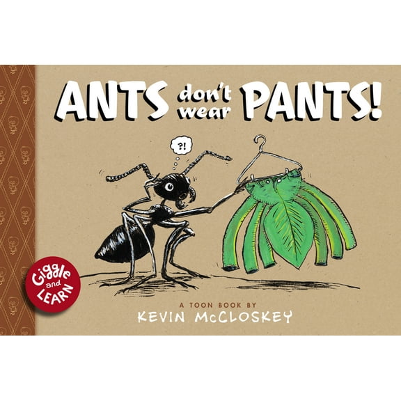 Giggle and Learn: Ants Don't Wear Pants! : TOON Level 1 (Hardcover)