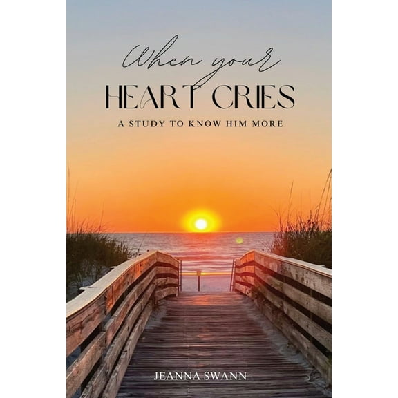 When Your Heart Cries, (Paperback)