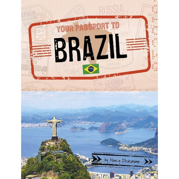 World Passport Your Passport to Brazil, (Hardcover)