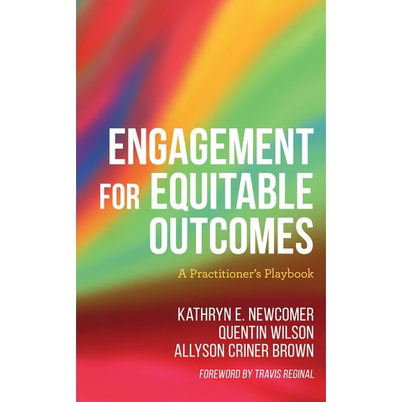 Engagement for Equitable Outcomes : A Practitioner’s Playbook (Hardcover)