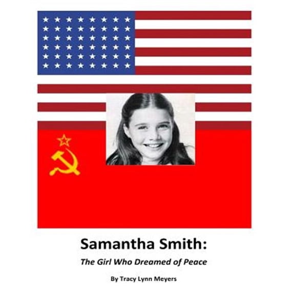 Pre-Owned Samantha Smith : The Girl Who Dreamed of Peace