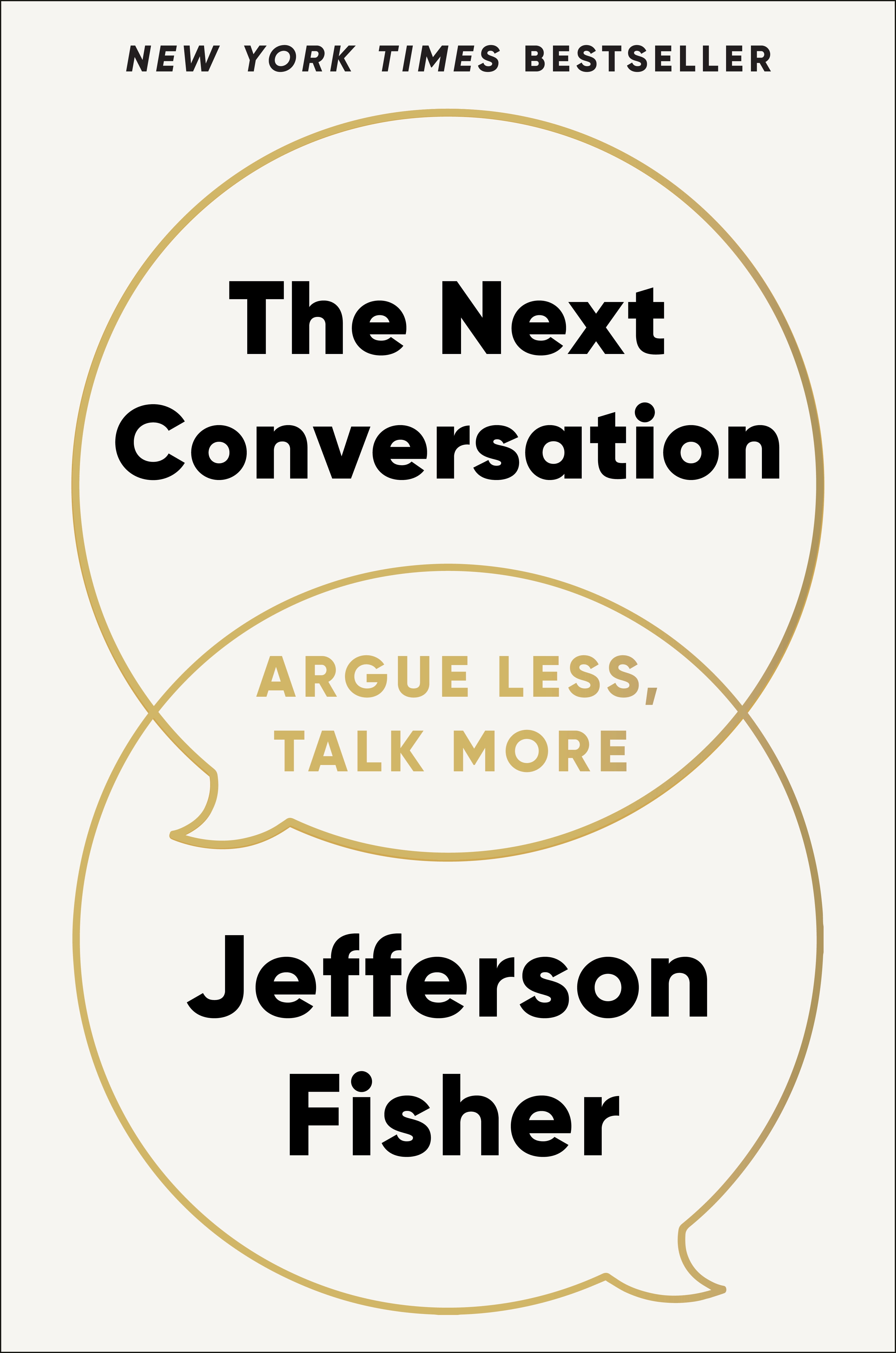 The Next Conversation: Argue Less, Talk More, (Paperback