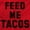 Red, variant on Feed Me Tacos Tuesday Mexican Food Long Sleeve TShirt Men Women Brisco Brands X