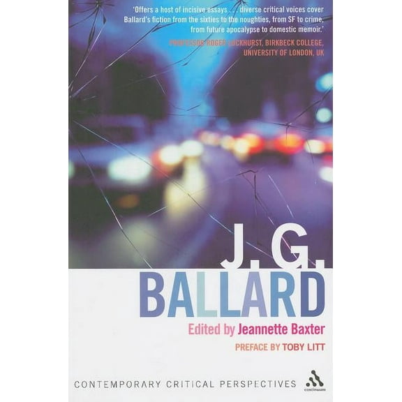 Contemporary Critical Perspectives J. G. Ballard, (Paperback)