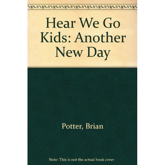 Pre-Owned Here We Go Kids : Another New Day, 9780964552906, 0964552906, Hardcover, Book and Cassette edition