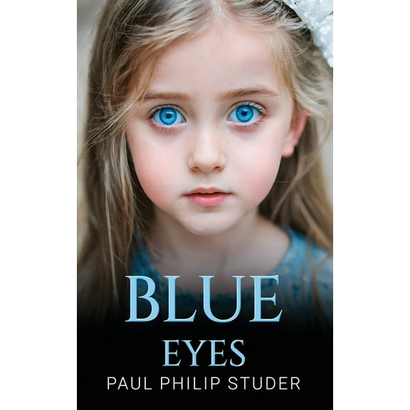 Blue Eyes, (Paperback)