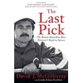 thumbnail image 1 of Pre-Owned The Last Pick: The Boston Marathon Race Director's Road to Success (Paperback) 1594864225 9781594864223, 1 of 1