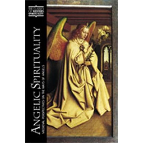 Pre-Owned Angelic Spirituality: Medieval Perspectives on the Ways of Angels (Paperback) 0809139480 9780809139484