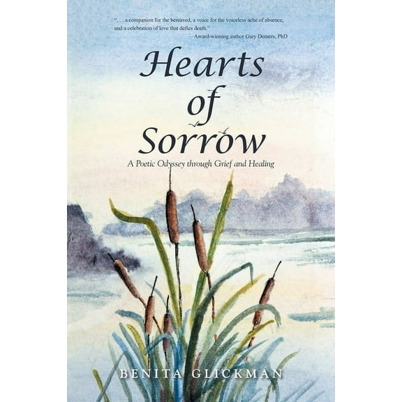 Hearts of Sorrow: A Poetic Odyssey through Grief and Healing, (Paperback)