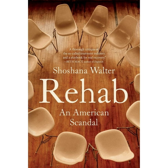 Rehab: An American Scandal, (Paperback)