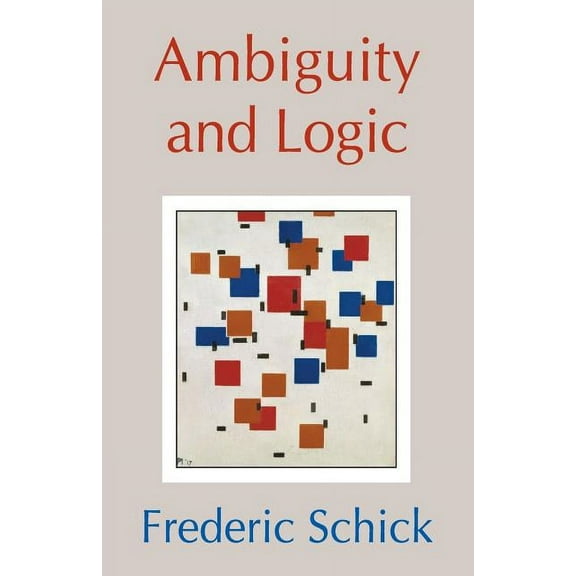 Ambiguity and Logic, (Paperback)