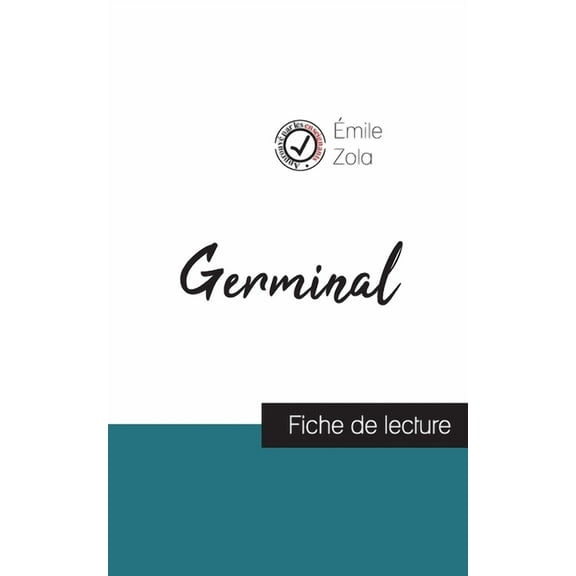 Germinal de Ãmile Zola (fiche de lecture et analyse complÃ¨te de l'oeuvre), (Paperback)