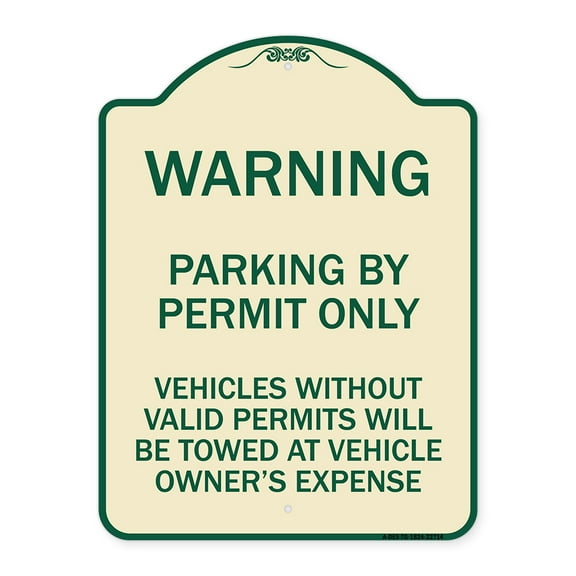 SignMission Designer Series Sign - Warning Parking by Permit Only Vehicles Without Valid Permits Will Be Towed at Vehicle Owner's Expense | Tan & Green 18" x 24" Heavy-Gauge Aluminum