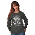 thumbnail image 5 of Hot Mess White Dress Bachelorette Women Crewneck Sweatshirt Brisco Brands X, 5 of 6