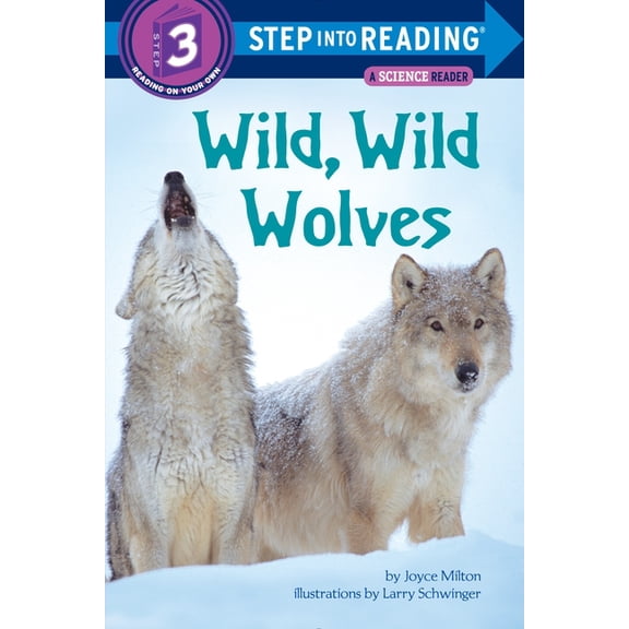 Step Into Reading Wild, Wild Wolves, (Paperback)