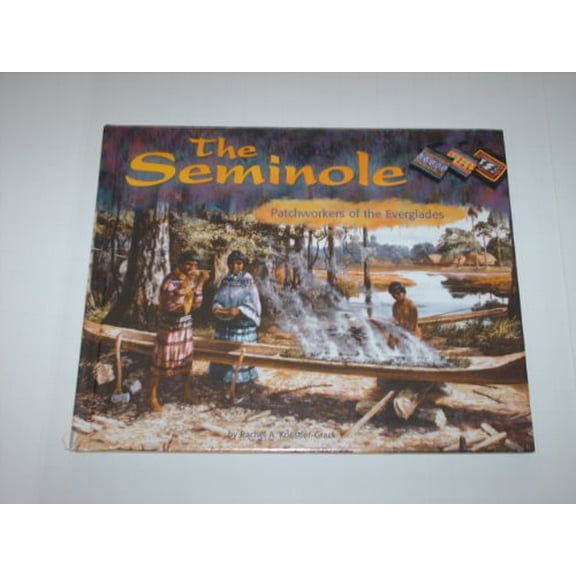 Pre-Owned The Seminole: Patchworkers of the Everglades (Blue Earth Books: America's First Peoples), 9780736815390, 0736815392, Paperback,