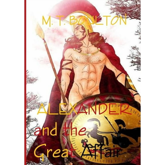 Alexander and the Great Affair, (Paperback)