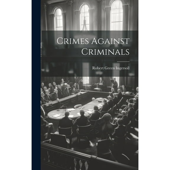 Crimes Against Criminals (Hardcover)