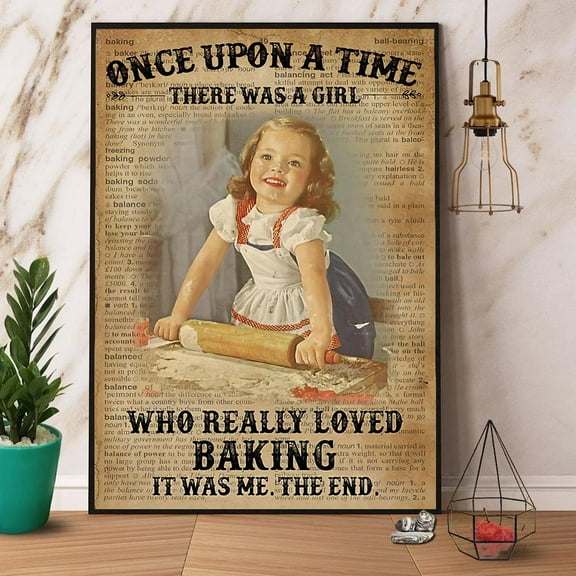 Once Upon A Time There Was A Girl Loved Baking Paper Poster No Frame Matte Wall Art Decor 11 x 17 Inch Poster