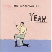 YEAH [THE WANNADIES] [CD] [1 DISC] [743216870226]