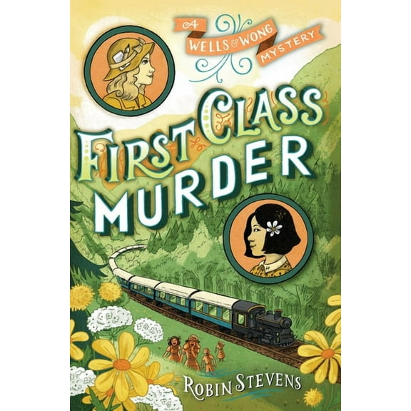 A Murder Most Unladylike Mystery First Class Murder, (Hardcover)