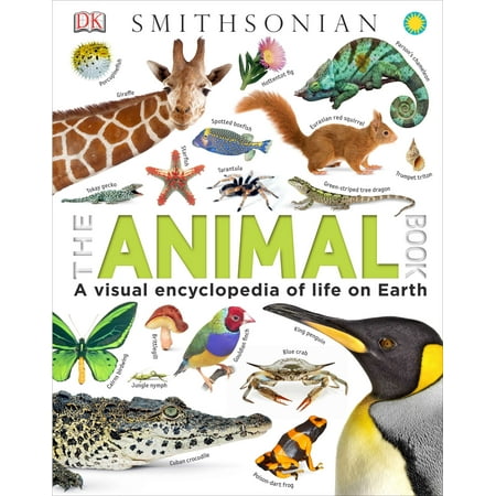 The Animal Book: A Visual Encyclopedia of Life on Earth (Best Encyclopedia In The World)