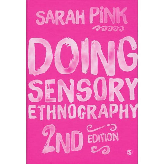 Doing Sensory Ethnography, (Hardcover)