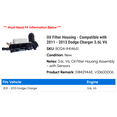 thumbnail image 2 of Oil Filter Housing - Compatible with 2011 - 2013 Dodge Charger 3.6L V6 - Replacement, 2 of 4