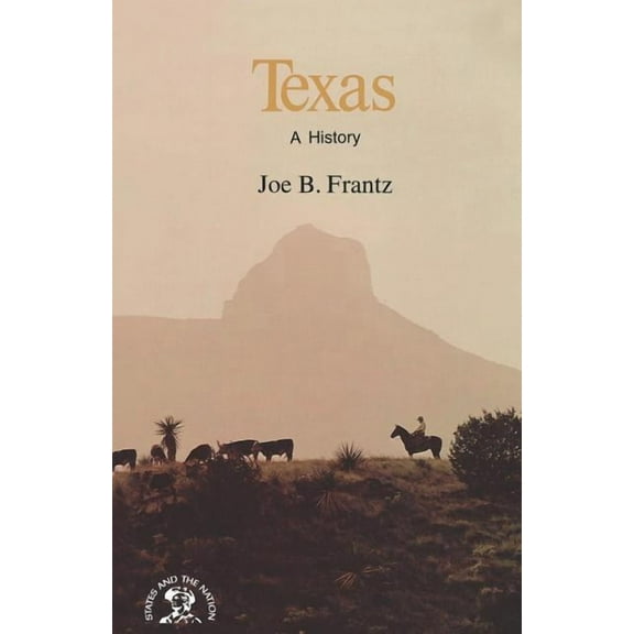 States & the Nation Texas: A History, (Paperback)