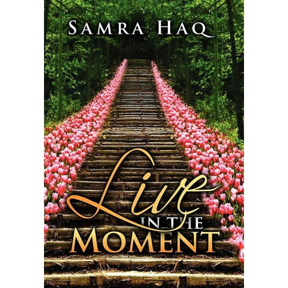 Live in the Moment (Hardcover)