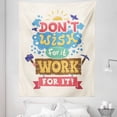 thumbnail image 1 of Saying Tapestry, Graphic Image Print Vintage Hipster Style Typography Do not Wish for It Work for It, Fabric Wall Hanging Decor for Bedroom Living Room Dorm, 5 Sizes, Multicolor, by Ambesonne, 1 of 1